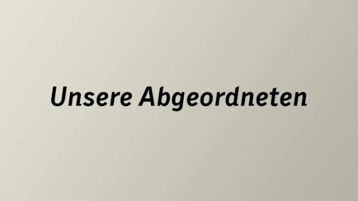 Unsere Abgeordneten